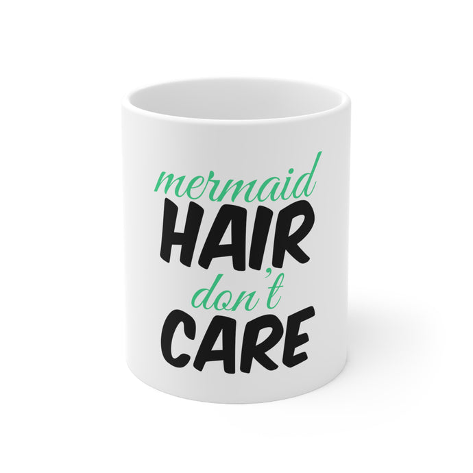 DistinctInk Glossy White Coffee / Tea Mug - Mermaid Hair Don't Care
