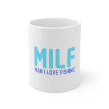 DistinctInk Glossy White Coffee / Tea Mug - MILF - Man I Love Fishing