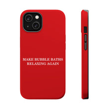 DistinctInk Tough Case for Apple iPhone, Compatible with MagSafe Charging - Make Bubble Baths Relaxing Again