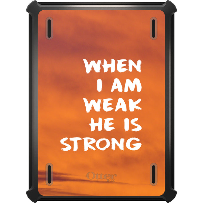 DistinctInk™ OtterBox Defender Series Case for Apple iPad / iPad Pro / iPad Air / iPad Mini - When I Am Weak, He Is Strong