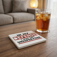 In My Defense, I Was Left Unsupervised ceramic coasters set of 4, lifestyle