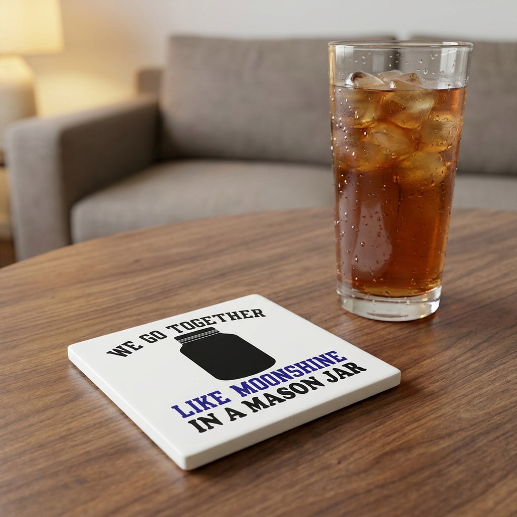 We Go Together Like Moonshine in a Mason Jar ceramic coasters set of 4, lifestyle