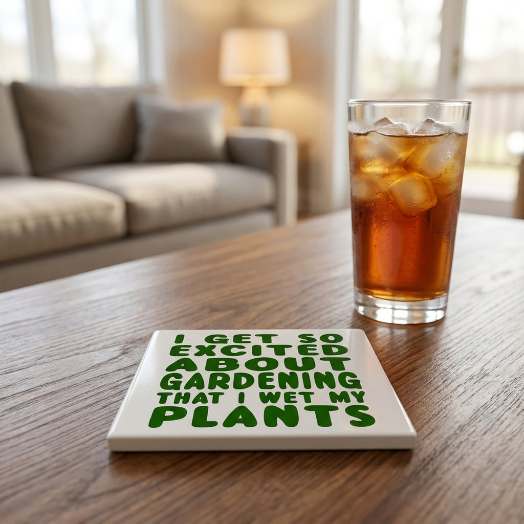 I Get So Exciting About Gardening I Wet My PLANTS ceramic coasters set of 4, lifestyle