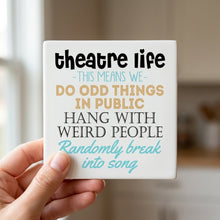 Theatre Life - Odd Things in Public ceramic coasters set of 4, in hand