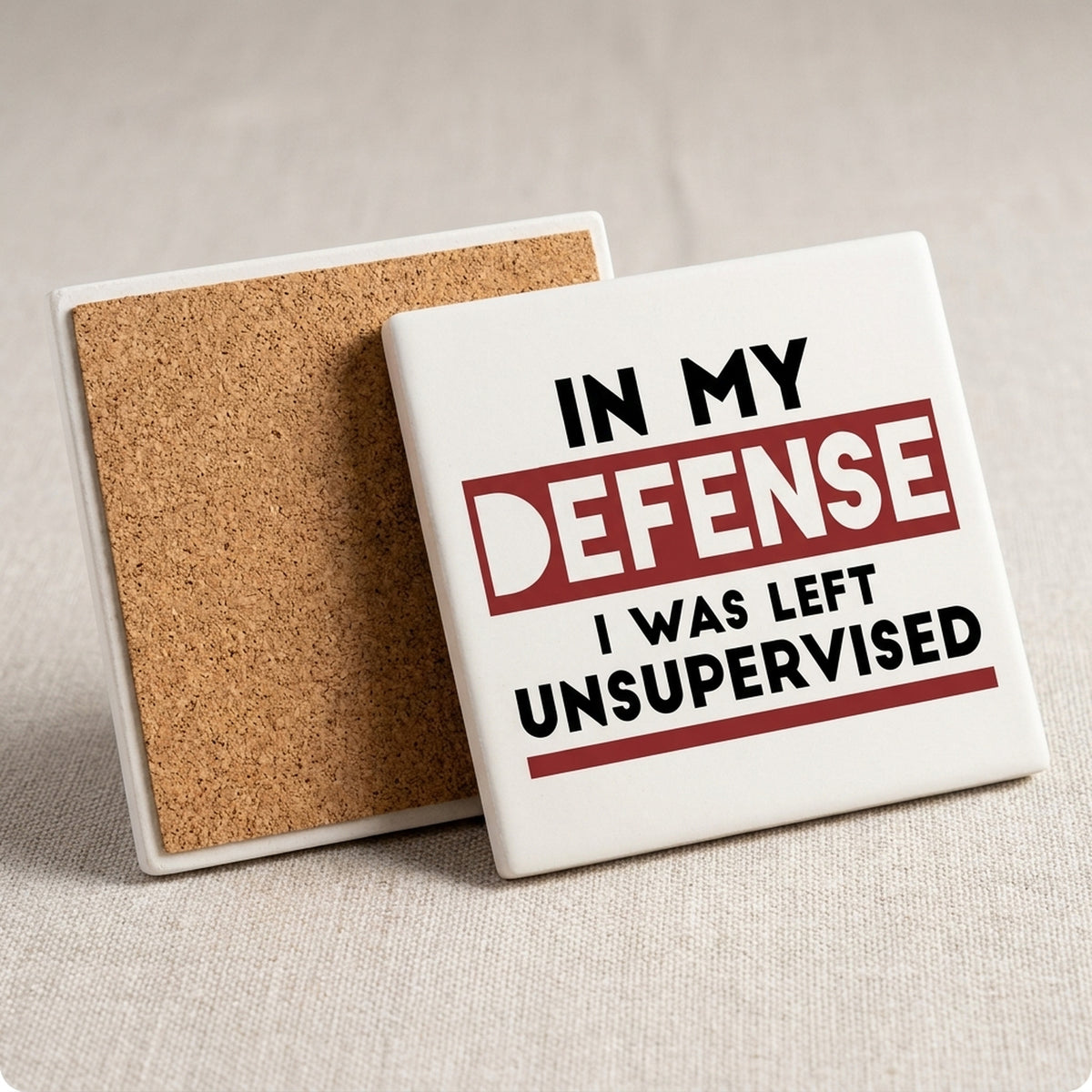 In My Defense, I Was Left Unsupervised ceramic coasters set of 4, cork back