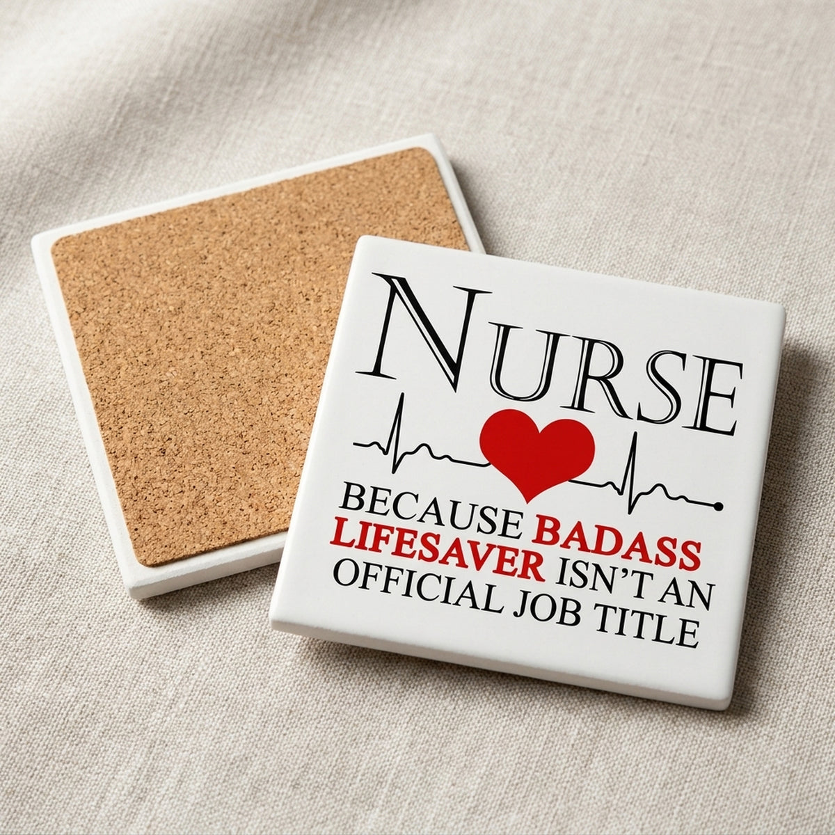 Nurse Because Badass Lifesaver Isn't Title ceramic coasters set of 4, cork back