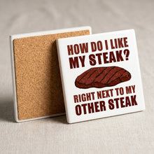 Like My Steak Next to My Other Steak ceramic coasters set of 4, cork back