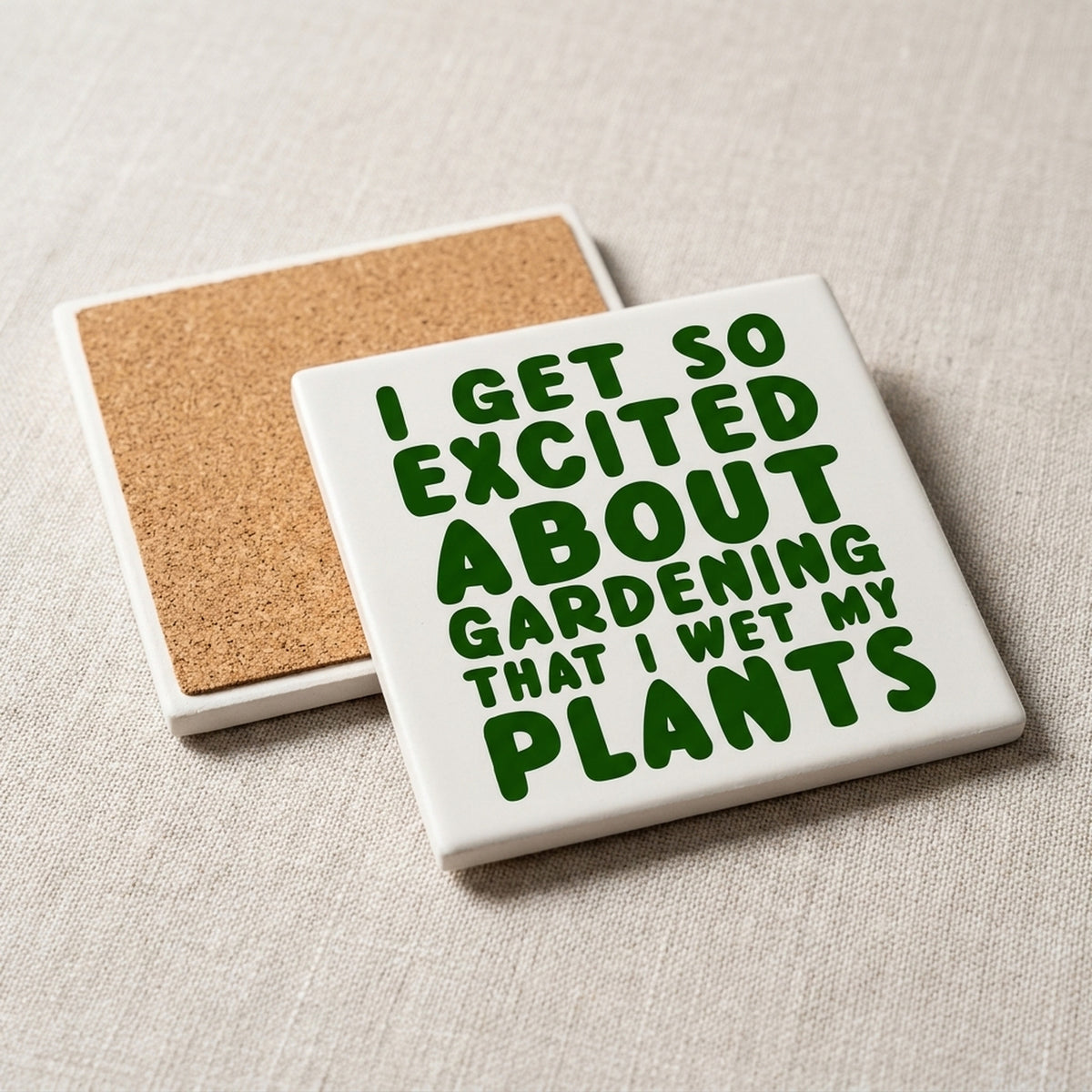 I Get So Exciting About Gardening I Wet My PLANTS ceramic coasters set of 4, cork back