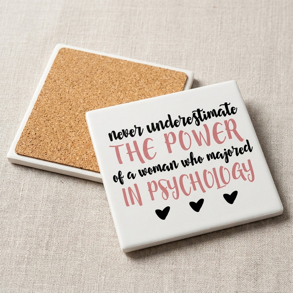 Never Underestimate Woman in Psychology ceramic coasters set of 4, cork back