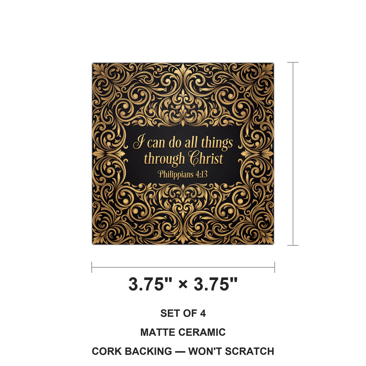 Philippians 4:13 ceramic coasters set of 4, size 3.75 inches