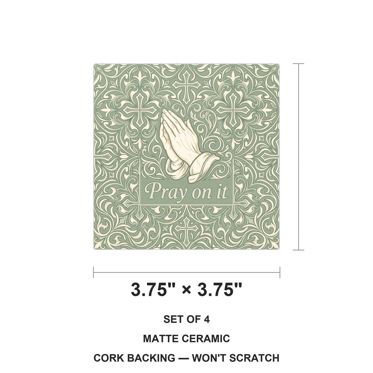 Pray On It ceramic coasters set of 4, size 3.75 inches