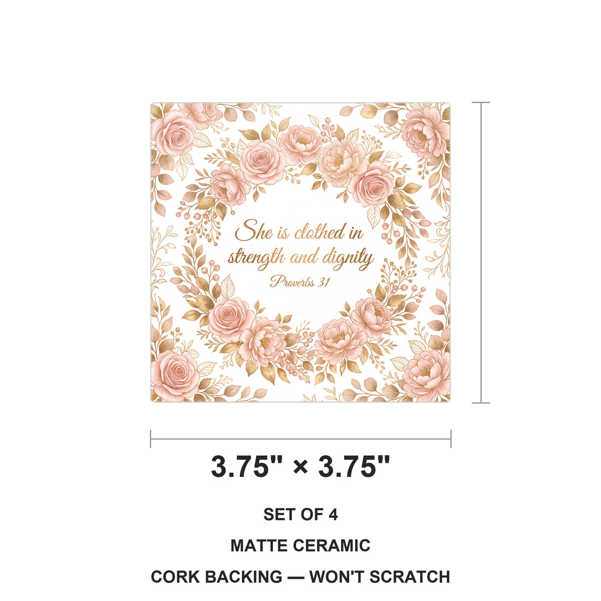 She Is Clothed In Strength ceramic coasters set of 4, size 3.75 inches