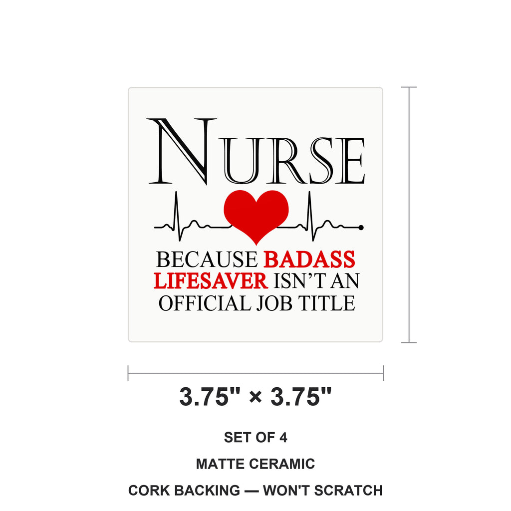 Nurse Because Badass Lifesaver Isn't Title ceramic coasters set of 4, size 3.75 inches