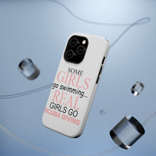 DistinctInk ToughCase for Apple iPhone, Compatible with MagSafe Charging - Real Girls Go Scuba Diving