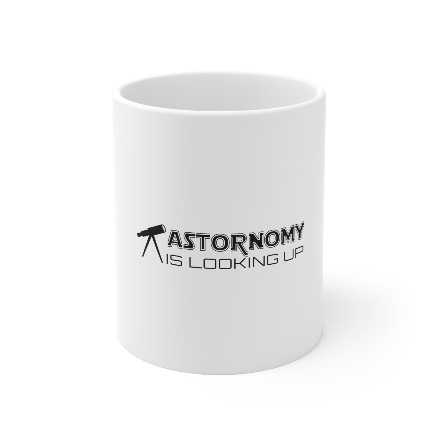 DistinctInk Glossy White Coffee / Tea Mug - Astronomy is Looking Up