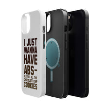 DistinctInk ToughCase for Apple iPhone, Compatible with MagSafe Charging - I Just Wanna Have ABS-olutely All The Cookies