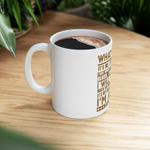 DistinctInk Glossy White Coffee / Tea Mug - Chef - What I Do Isn't Easy
