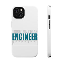DistinctInk ToughCase for Apple iPhone, Compatible with MagSafe Charging - Trust Me I'm an Engineer