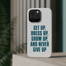 DistinctInk ToughCase for Apple iPhone, Compatible with MagSafe Charging - Get Up Dress Up Show Up Never Give Up