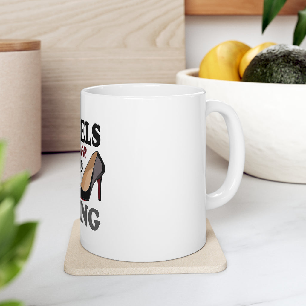 Glossy White Coffee / Tea Mug - My Heels Are Higher Than Your Glass Ceiling, view 7
