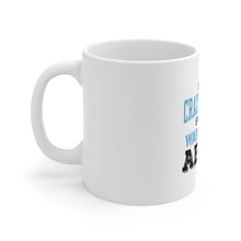 DistinctInk Glossy White Coffee / Tea Mug - I'm The Crazy Famer Warned You About