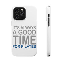 DistinctInk ToughCase for Apple iPhone, Compatible with MagSafe Charging - It's Always a Good Time for Pilates