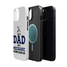 DistinctInk ToughCase for Apple iPhone, Compatible with MagSafe Charging - Dad and Mechanic - Nothing Scares Me