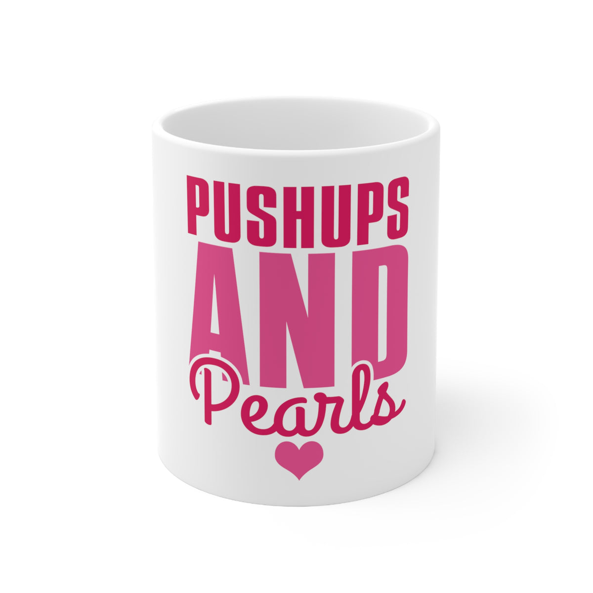 Glossy White Coffee / Tea Mug - Pushups and Pearls