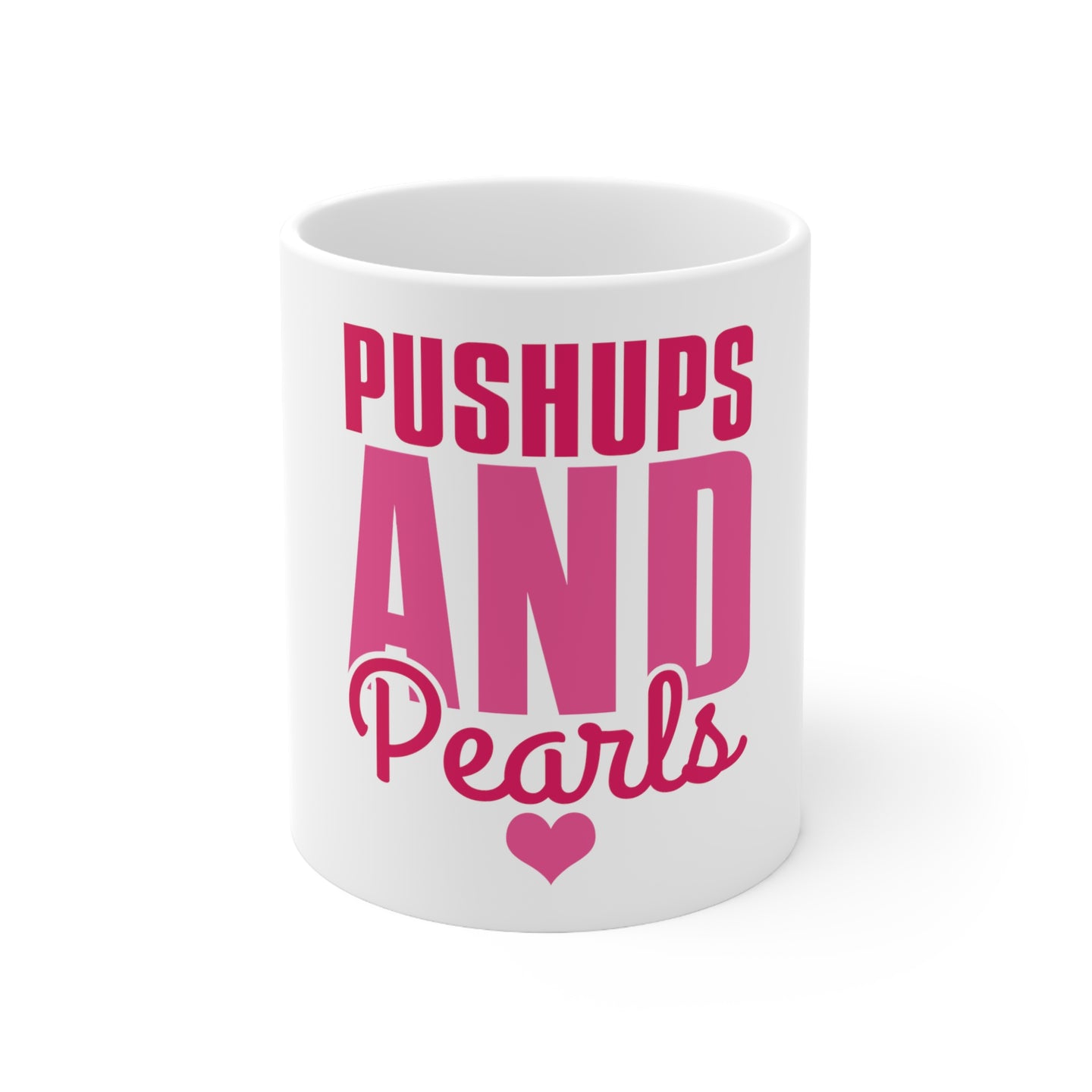 DistinctInk Glossy White Coffee / Tea Mug - Pushups and Pearls
