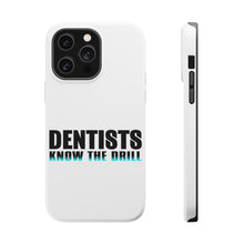 DistinctInk ToughCase for Apple iPhone, Compatible with MagSafe Charging - Dentists Know the Drill