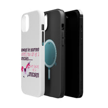 DistinctInk ToughCase for Apple iPhone, Compatible with MagSafe Charging - Always Be Yourself Unless You Can Be a Unicorn