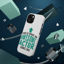 DistinctInk ToughCase for Apple iPhone, Compatible with MagSafe Charging - This Is What An Awesome Actor Looks Like