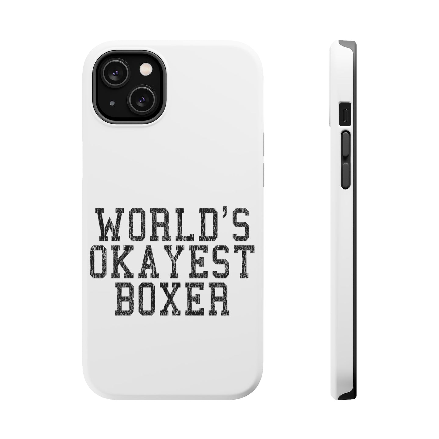 DistinctInk ToughCase for Apple iPhone, Compatible with MagSafe Charging - World's Okayest Boxer