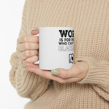 DistinctInk Glossy White Coffee / Tea Mug - Work is for People Who Can't Play Blackjack