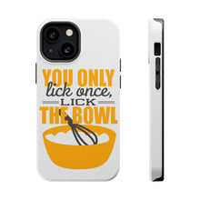 DistinctInk ToughCase for Apple iPhone, Compatible with MagSafe Charging - You Only Lick Once - Lick the Bowl - Baking