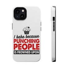 DistinctInk ToughCase for Apple iPhone, Compatible with MagSafe Charging - I Bake Because Punching People is Frowned Upon