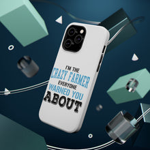 DistinctInk ToughCase for Apple iPhone, Compatible with MagSafe Charging - I'm The Crazy Famer Warned You About