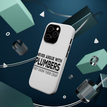 DistinctInk ToughCase for Apple iPhone, Compatible with MagSafe Charging - Never Argue with Plumbers - Know Their Crap
