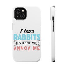 DistinctInk ToughCase for Apple iPhone, Compatible with MagSafe Charging - Love Rabbits - People Annoy Me