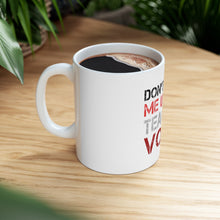 DistinctInk Glossy White Coffee / Tea Mug - Don't Make Me Use My Teacher Voice