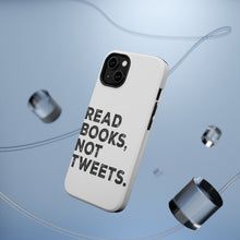 DistinctInk ToughCase for Apple iPhone, Compatible with MagSafe Charging - Read Books, Not Tweets