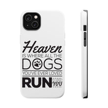 DistinctInk ToughCase for Apple iPhone, Compatible with MagSafe Charging - Heaven is Where All the Dogs Greet You