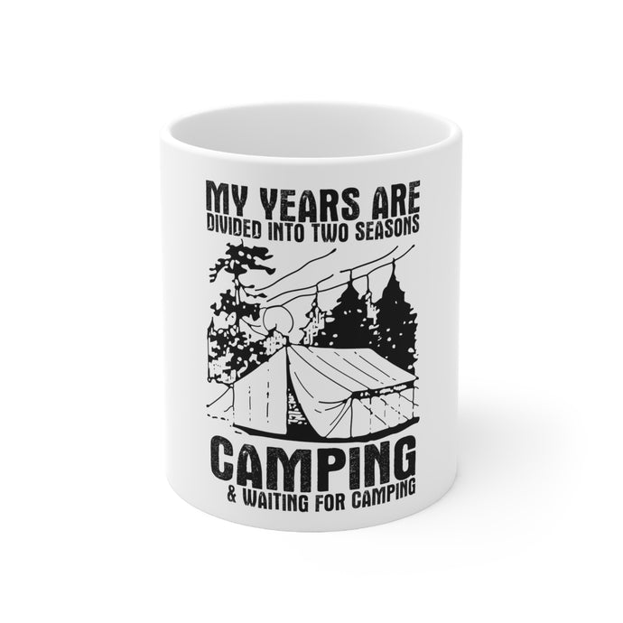 DistinctInk Glossy White Coffee / Tea Mug - Two Seasons - Camping, Waiting for Camping