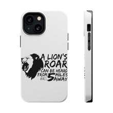DistinctInk ToughCase for Apple iPhone, Compatible with MagSafe Charging - Lion's Roar Can Be Heard 5 Miles Away