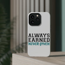 DistinctInk ToughCase for Apple iPhone, Compatible with MagSafe Charging - Always Earned Never Given