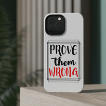 DistinctInk ToughCase for Apple iPhone, Compatible with MagSafe Charging - Prove Them Wrong