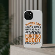 DistinctInk ToughCase for Apple iPhone, Compatible with MagSafe Charging - Hunting Dad - Raising My Hunting Buddy