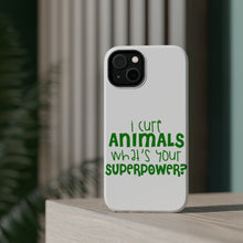 DistinctInk ToughCase for Apple iPhone, Compatible with MagSafe Charging - I Cure Animals What's Your Superpower