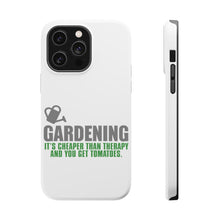DistinctInk ToughCase for Apple iPhone, Compatible with MagSafe Charging - Gardening - Cheaper Than Therapy & You Get Tomatoes