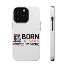 DistinctInk ToughCase for Apple iPhone, Compatible with MagSafe Charging - Born to Bake Forced to Work